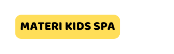 MATERI KIDS SPA