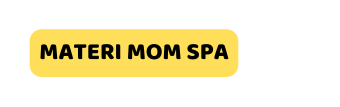 MATERI MOM SPA